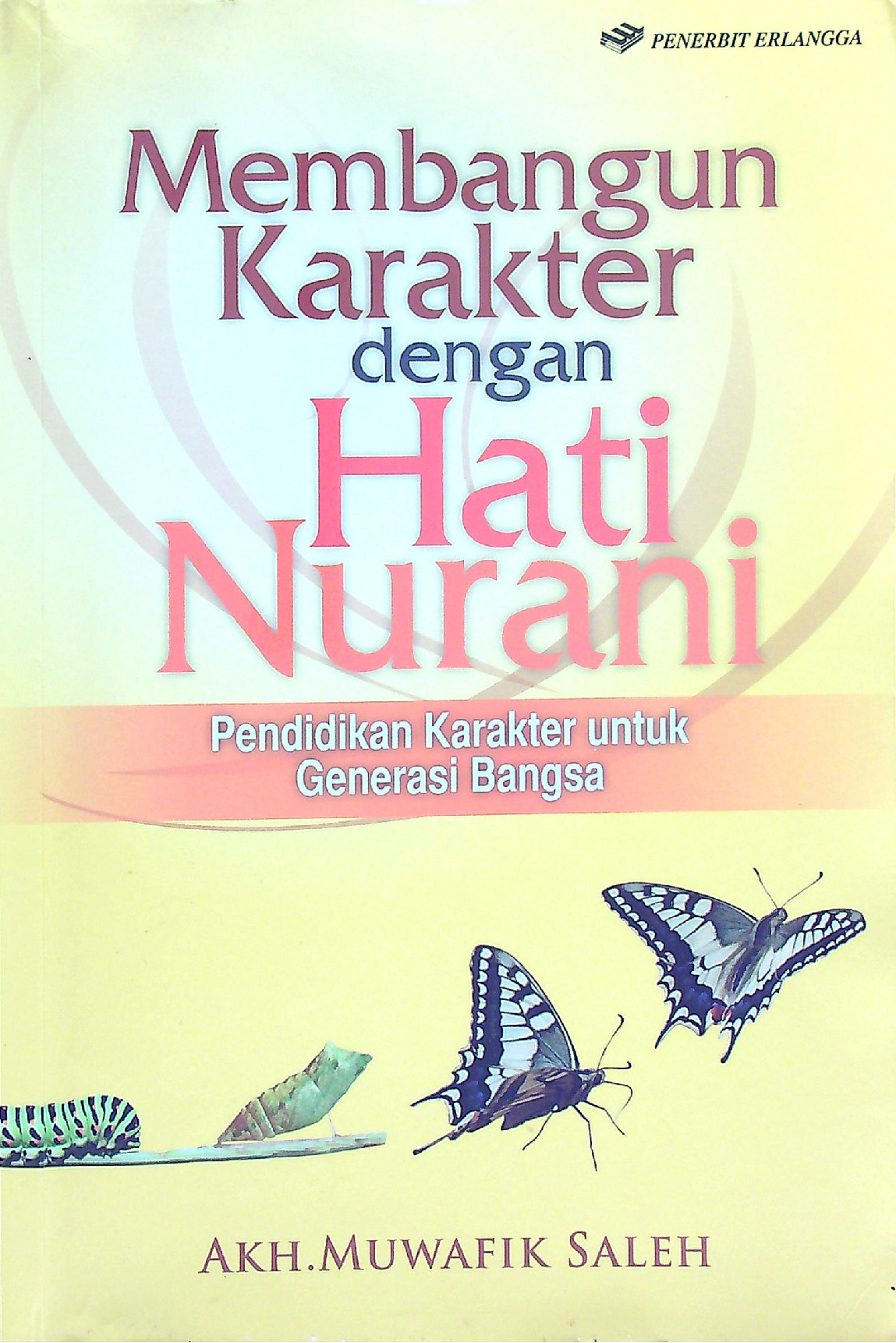 Membangun Karakter Dengan Hati Nurani